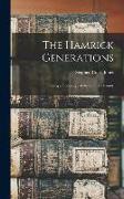 The Hamrick Generations: Being a Genealogy of the Hamrick Family