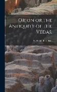 Orion or the Antiquity of the Vedas