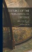 Outline of the Principles of History: (Grundriss Der Historik)