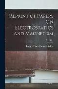 Reprint of Papers On Electrostatics and Magnetism, Volume 1