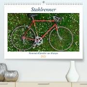 Stahlrenner - Rennrad-Klassiker aus Europa (Premium, hochwertiger DIN A2 Wandkalender 2023, Kunstdruck in Hochglanz)