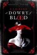 A Dowry of Blood