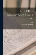 Buddhist Mahâyâna Texts, Volume 1