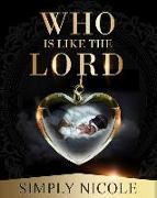 Who Is Like the Lord?: Mekhi's Story