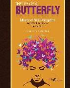 The Life of a Butterfly: Master of Self-Perception Activity & Workbook