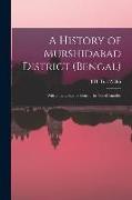 A History of Murshidabad District (Bengal): With Biographies of Some of its Noted Families