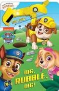 Paw Patrol: Dig, Rubble, Dig!: An Action Tool Book