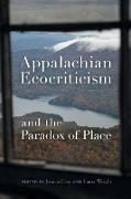 Appalachian Ecocriticism and the Paradox of Place