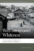 Well-Intentioned Whiteness