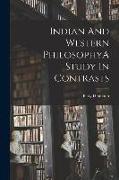 Indian And Western PhilosophyA Study In Contrasts