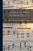 Songs Of Bryn Mawr College