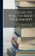 Collected Works of Ida B. Wells Barnett