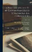 Le Piacevoli Notti Di M. Giovanfrancesco Straparola, Da Caravaggio: Nelle Quali Si Contengono Le Favole Con I Loro Enimmi Da Dieci Donne E Duo Giovani