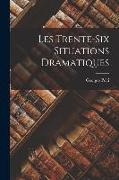 Les Trente-Six Situations Dramatiques