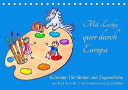Mit Lucky quer durch Europa (Tischkalender 2023 DIN A5 quer)