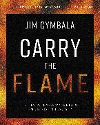 Carry the Flame Bible Study Guide plus Streaming Video