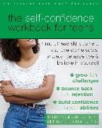 The Self-Confidence Workbook for Teens