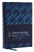 Encountering God Study Bible: Insights from Blackaby Ministries on Living Our Faith (NKJV, Hardcover, Red Letter, Comfort Print)