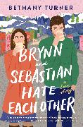 Brynn and Sebastian Hate Each Other