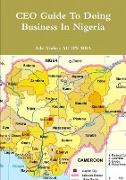 CEO Guide To Doing Business In Nigeria