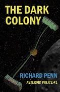 The Dark Colony