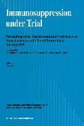 Immunosuppression Under Trial