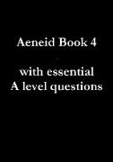 Aeneid Book 4 with essential A level questions