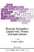 Physical Adsorption: Experiment, Theory and Applications