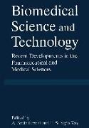 Biomedical Science and Technical Technology: Recent Developments in the Pharmaceutical and Medical Sciences