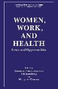 Women, Work and Health: Stress and Opportunities