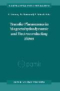 Transfer Phenomena in Magnetohydrodynamic and Electroconducting Flows