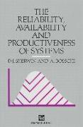 Reliability, Availability and Productiveness of Systems