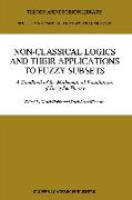 Non-Classical Logics and Their Applications to Fuzzy Subsets: A Handbook of the Mathematical Foundations of Fuzzy Set Theory