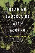 Reading Baudelaire with Adorno