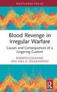 Blood Revenge in Irregular Warfare