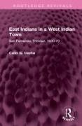 East Indians in a West Indian Town