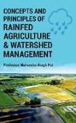 Concepts and Principles of Rainfed Agriculture & Watershed Management
