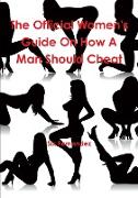 The Official Women's Guide On How A Man Should Cheat