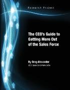 The CEO's Guide to Getting More Out of the Sales Force