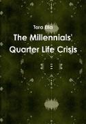 The Millennials' Quarter Life Crisis