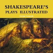 SHAKESPEARE'S PLAYS ILLUSTRATED