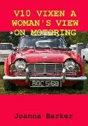 V10 VIXEN A WOMAN'S VIEW ON MOTORING