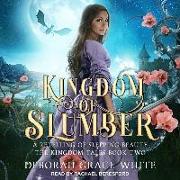 Kingdom of Slumber: A Retelling of Sleeping Beauty