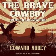 The Brave Cowboy: An Old Tale in a New Time