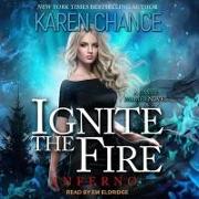 Ignite the Fire: Inferno