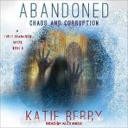 Abandoned: A Lively Deadmarsh Novel Book 3: Chaos and Corruption