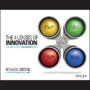 The Four Lenses of Innovation: A Power Tool for Creative Thinking