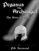 Pegasus the Archangel "The Stone of The End"