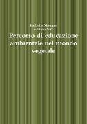 Percorso di educazione ambientale nel mondo vegetale