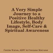 Positive Health, Body Image & Spirit
